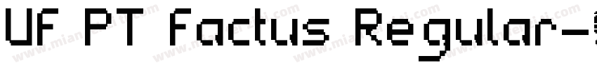 UF PT Factus Regular字体转换